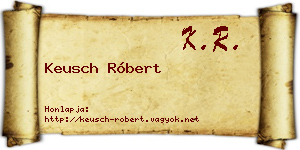 Keusch Róbert névjegykártya